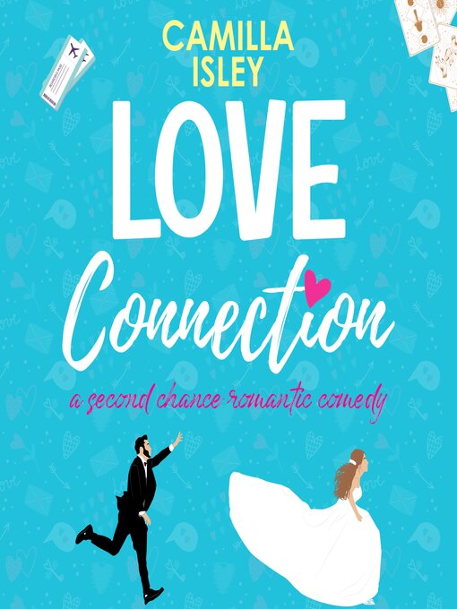 Title details for Love Connection by Camilla Isley - Available